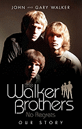 The Walker Brothers: No Regrets