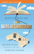 The Walkthrough: Insider Tales from a Life in Strategy Guides