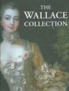 The Wallace Collection - Savill, Rosalind, and Duffy, Stephen, and Hedley, Joanne