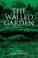 The Walled Garden: Volume 83