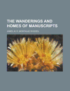 The Wanderings and Homes of Manuscripts