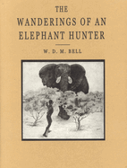 The wanderings of an elephant hunter