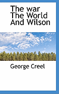 The War the World and Wilson