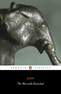 The war with Hannibal. Books xxi-xxx of 'The history of Rome from its foundation