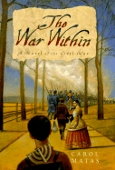 The War Within: A Novel of the Civil War