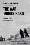 The War Works Hard