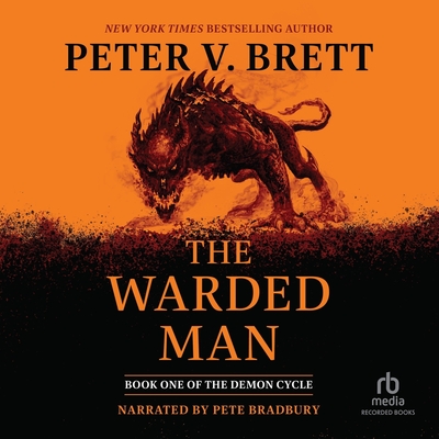 The Warded Man - Brett, Peter V, and Bradbury, Pete (Read by)