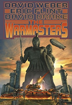 The Warmasters - Weber, David, and Drake, David, and Flint, Eric
