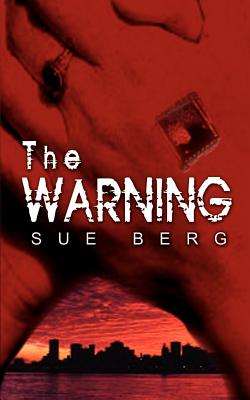 The Warning - Berg, Sue