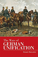 The Wars of German Unification