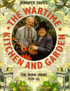 The Wartime Kitchen and Garden