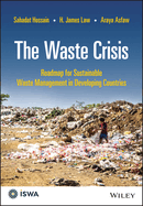 The Waste Crisis: Roadmap for Sustainable Waste Management in Developing Countries