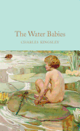 The Water-Babies: A Fairy Tale for a Land-Baby
