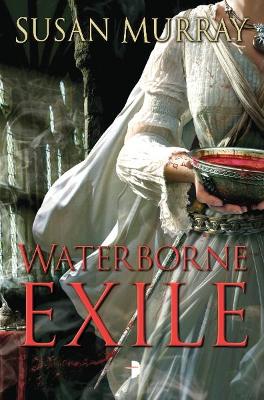 The Waterborne Exile - Murray, Susan, and Young, Paul (Cover design by)