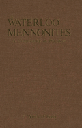 The Waterloo Mennonites: A Community in Paradox