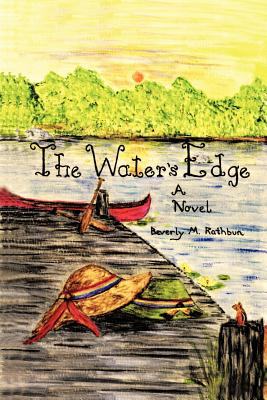 The Water's Edge - Rathbun, Beverly M