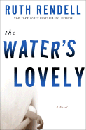 The Water's Lovely - Rendell, Ruth