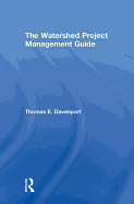 The Watershed Project Management Guide