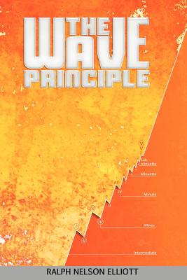 The Wave Principle - Elliott, Ralph Nelson