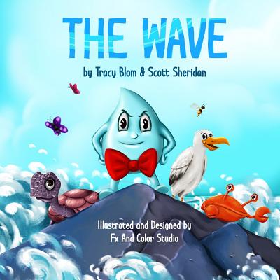 The Wave - Sheridan, Scott, and Blom, Tracy