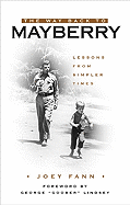 The Way Back to Mayberry: Lessons from Simpler Time