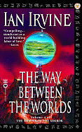 The Way Between the Worlds