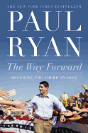 The Way Forward: Renewing the American Idea
