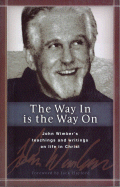 The Way in Is the Way on