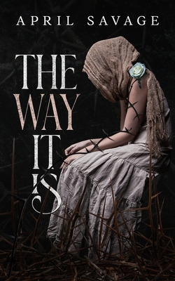 The Way It Is - Savage, April