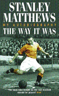 The Way It Was: My Autobiography