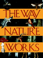 The Way Nature Works - Macmillan Publishing, and MacMillan Books