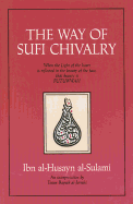 The Way of Sufi Chivalry