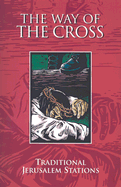 The Way of the Cross Traditional Jerusalem Stations