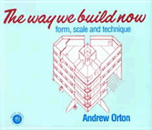 The Way We Build Now: Form, Scale and Technique