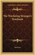 The Wayfaring Stranger's Notebook