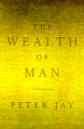 The Wealth of Man