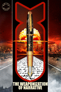 The Weaponization of Narrative: The Brick Moon Fiction Annual Vol. 3