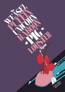 The Weasel Puffin Unicorn Baboon Pig Lobster Race