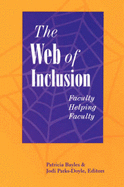 The Web of Inclusion: Faculty Helping Faculty: .