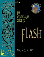 The Web Wizard's Guide to Flash
