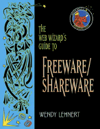 The Web Wizard's Guide to Freeware and Shareware
