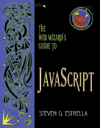 The Web Wizard's Guide to JavaScript
