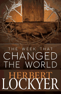 The week that changed the world.