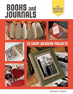 The Weekend Crafter: Books and Journals: 20 Great Weekend Projects
