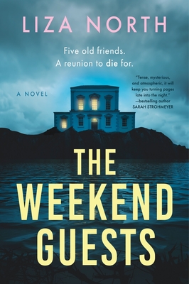 The Weekend Guests - North, Liza