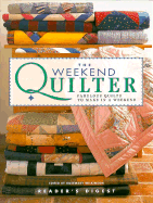 The Weekend Quilter - Reader's Digest, and Wilkinson, Rosemary (Editor)