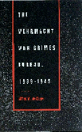 The Wehrmacht War Crimes Bureau, 1939-1945