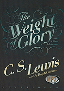 The Weight of Glory and Other Addresses