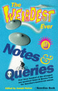 The Weirdest Ever Notes and Queries - Harker, Joseph (Editor)