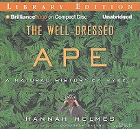 The Well-Dressed Ape: A Natural History of Myself
